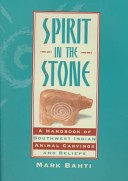 Spirit In The Stone: A Handbook Of South